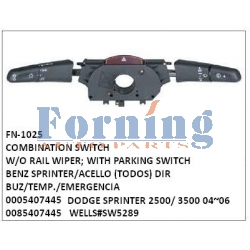 0005407445, 0085407445, COMBINATION SWITCH, FN-1025 for BENZ SPRINTER/ACELLO (TODOS) DIR BUZ/TEMP./EMERGENCIA  DODGE SPRINTER 2500/ 3500 04~06 WELLS#SW5289